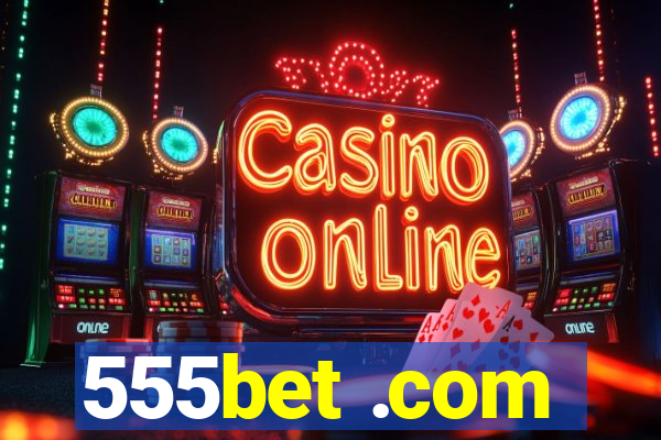 555bet .com